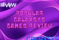 Popular Galaxsys games review